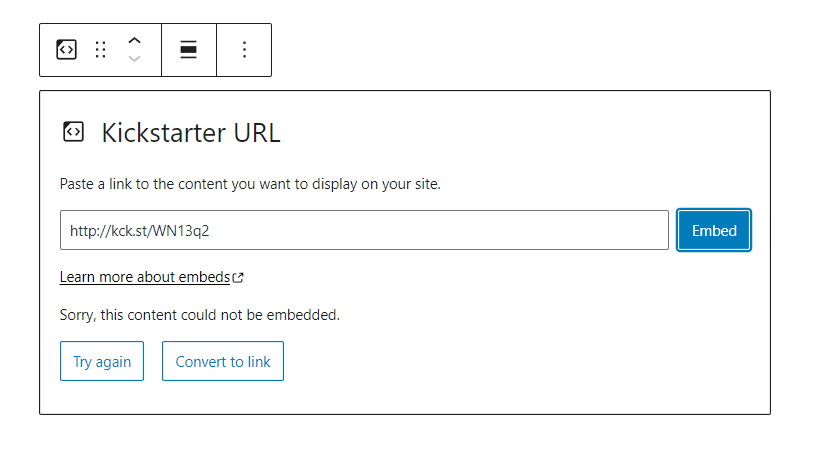Error message shown with invalid URL for the Kickstarter Embed block.