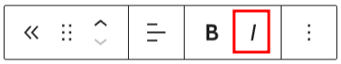 Italic option on the previous post block toolbar