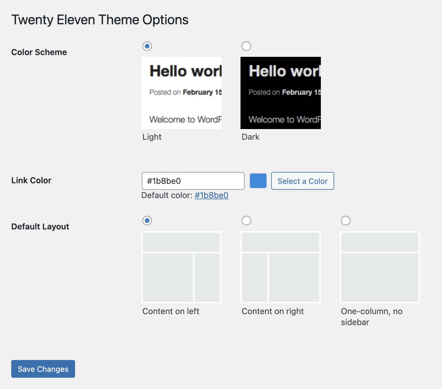The theme options page in Twenty Eleven is a form with radio buttons where you can select the color scheme, link color, and default layout.